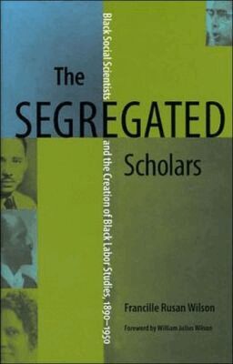Francille Rusan Wilson - Segregated Scholars, Inbunden. Tillgänglighet: Tillfälligt slut
