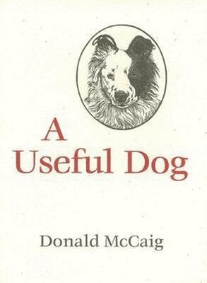 Donald McCaig - Useful Dog, Inbunden. Tillgänglighet: Tillfälligt slut