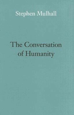 Stephen Mulhall - Conversation of Humanity, Inbunden. Tillgänglighet: Tillfälligt slut
