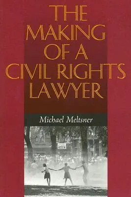 Michael Meltsner - Making of a Civil Rights Lawyer, Häftad. Tillgänglighet: Tillfälligt slut