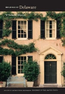 W.Barksdale Maynard - Buildings of Delaware, Inbunden. Tillgänglighet: Tillfälligt slut