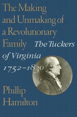 Phillip Hamilton - Making and Unmaking of a Revolutionary Family, Häftad