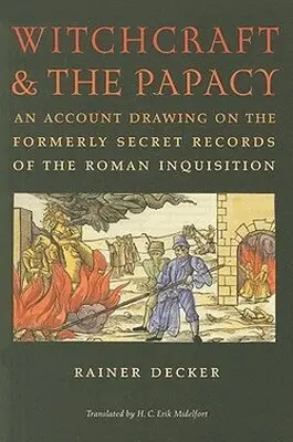 Rainer Decker - Witchcraft and the Papacy, Häftad. Tillgänglighet: Tillfälligt slut