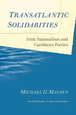 Michael G. Malouf - Transatlantic Solidarities, Häftad. Tillgänglighet: Tillfälligt slut