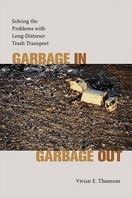 Vivian E. Thomson - Garbage in, Garbage Out, Häftad. Tillgänglighet: Tillfälligt slut