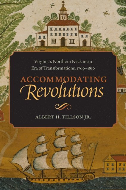 Albert H. Tillson - Accommodating Revolutions, E-bok. Tillgänglighet: Lägg i varukorg