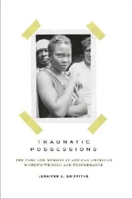 Jennifer L. Griffiths - Traumatic Possessions, Inbunden. Tillgänglighet: Tillfälligt slut