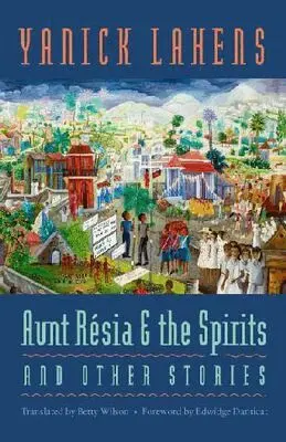 Yanick Lahens - Aunt Resia and the Spirits and Other Stories, Inbunden. Tillgänglighet: Tillfälligt slut