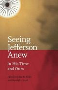 Seeing Jefferson Anew