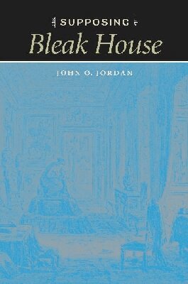 John O. Jordan - Supposing 'Bleak House', Inbunden. Tillgänglighet: Tillfälligt slut