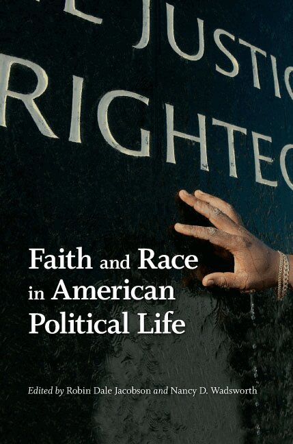 Robin Dale Jacobson, Nancy D. Wadsworth - Faith and Race in American Political Life, Inbunden. Tillgänglighet: Tillfälligt slut