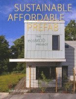 John D. Quale - Sustainable, Affordable, Prefab, Häftad. Tillgänglighet: Tillfälligt slut