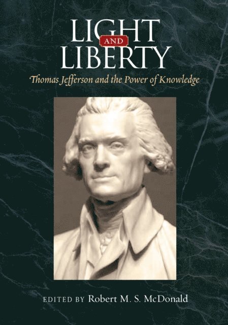 Robert M. S. McDonald - Light and Liberty, E-bok