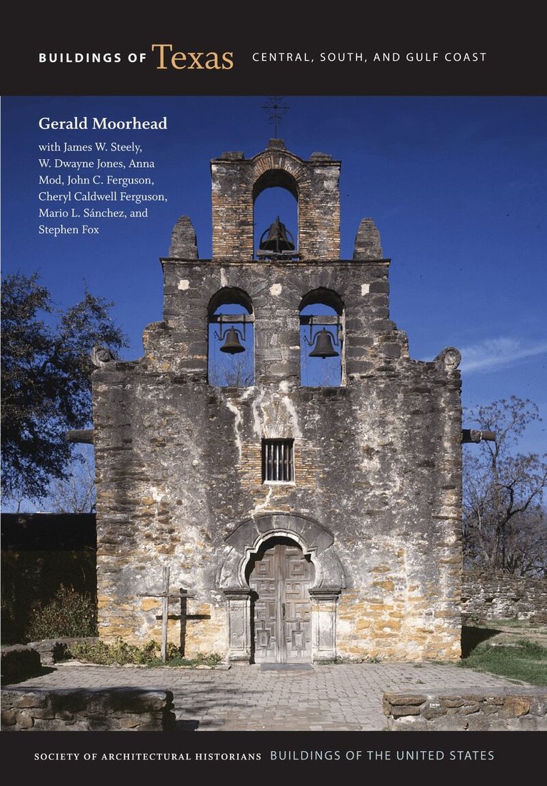 Gerald Moorhead, James W. Steely, W. Dwayne Jones, Anna Mod, John C. Ferguson, Cheryl Caldwell Ferguson - Buildings of Texas, Inbunden. Tillgänglighet: Tillfälligt slut