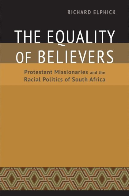 Richard Elphick - Equality of Believers, E-bok