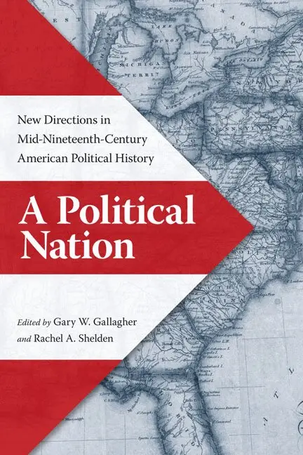 Gallagher, Gary W. Gallagher, Rachel A. Shelden - Political Nation, Inbunden. Tillgänglighet: Tillfälligt slut