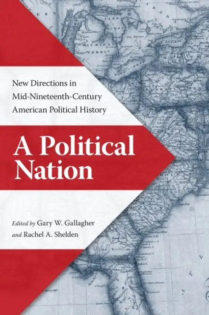 Rachel A. Shelden, Gary W. Gallagher - Political Nation, E-bok. Tillgänglighet: Lägg i varukorg