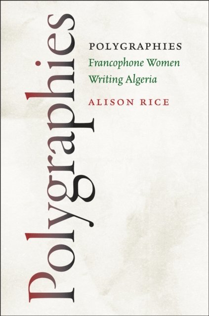 Alison Rice - Polygraphies, E-bok