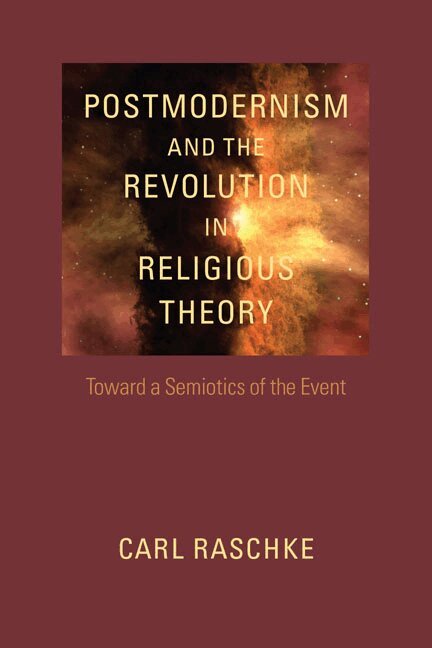 Raschke - Postmodernism and the Revolution in Religious Theory, Häftad. Tillgänglighet: Tillfälligt slut