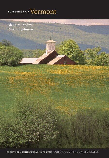 Glenn M. Andres, Curtis B. Johnson - Buildings of Vermont, Inbunden. Tillgänglighet: Tillfälligt slut