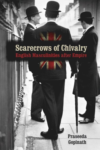 Praseeda Gopinath - Scarecrows of Chivalry, E-bok