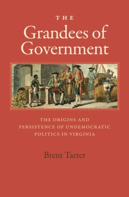 Brent Tarter - Grandees of Government, E-bok