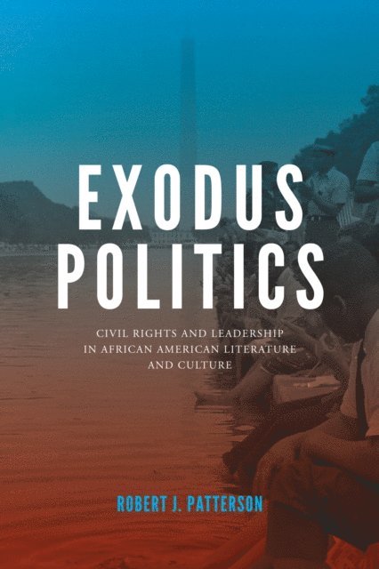 Robert J. Patterson - Exodus Politics, E-bok