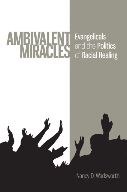 Nancy D. Wadsworth - Ambivalent Miracles, E-bok. Tillgänglighet: Lägg i varukorg