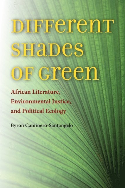 Byron Caminero-Santangelo - Different Shades of Green, E-bok