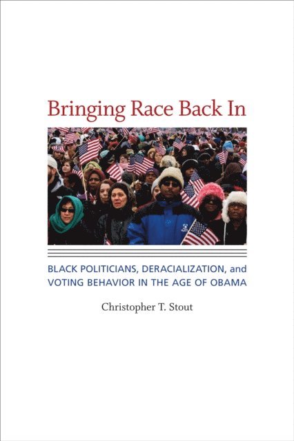 Christopher T. Stout - Bringing Race Back In, E-bok