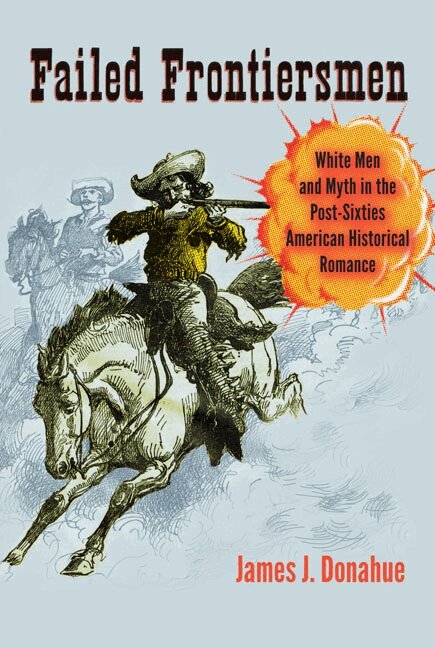 James J. Donahue - Failed Frontiersmen, Häftad. Tillgänglighet: Tillfälligt slut
