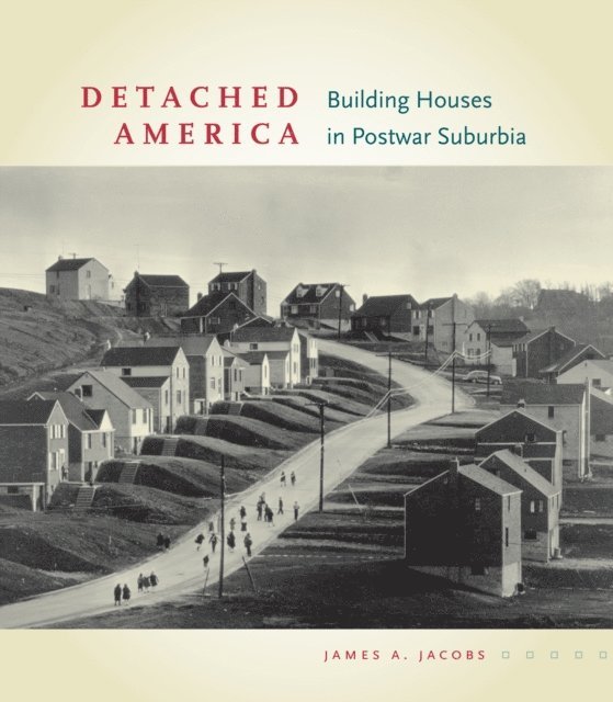 James A. Jacobs - Detached America, E-bok