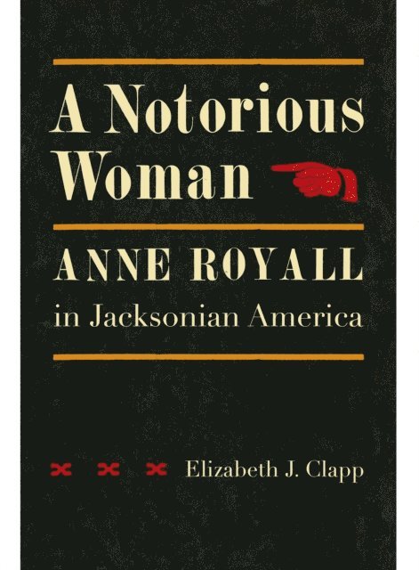 Elizabeth J. Clapp - Notorious Woman, E-bok