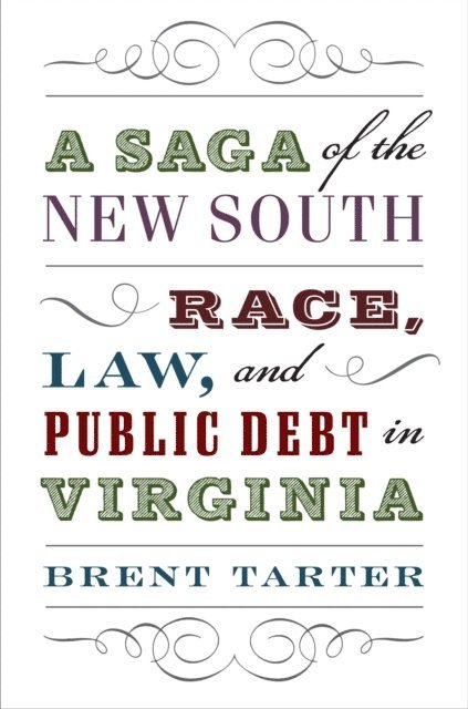 Brent Tarter - Saga of the New South, E-bok