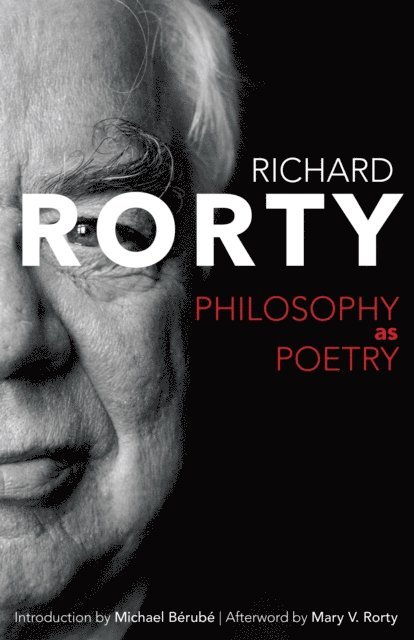 Richard Rorty - Philosophy as Poetry, E-bok