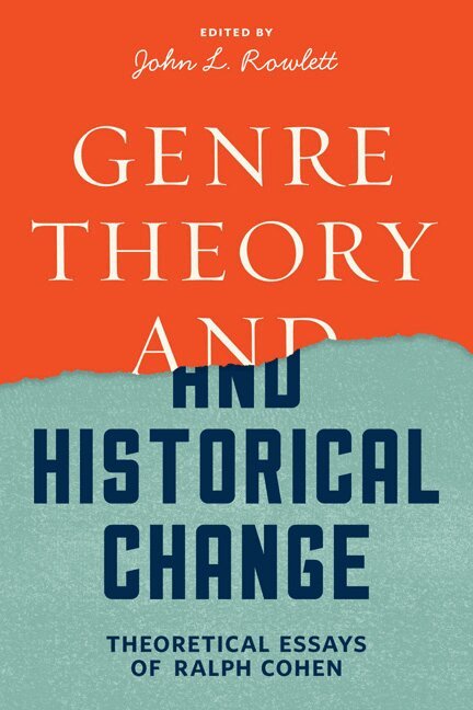 Ralph Cohen, John L. Rowlett - Genre Theory and Historical Change, Inbunden. Tillgänglighet: Tillfälligt slut