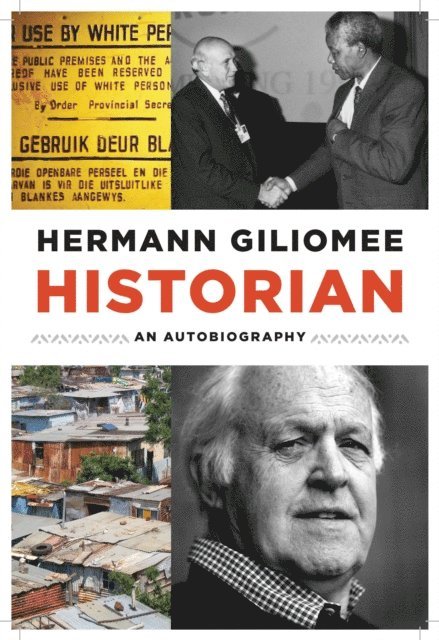 Hermann Giliomee - Historian, E-bok