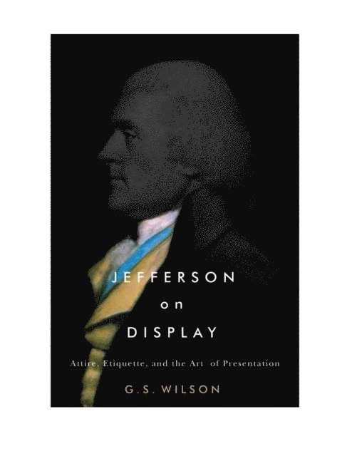 G. S. Wilson - Jefferson on Display, E-bok