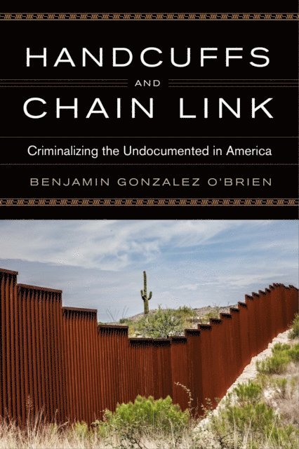 Benjamin Gonzalez O'Brien - Handcuffs and Chain Link, E-bok