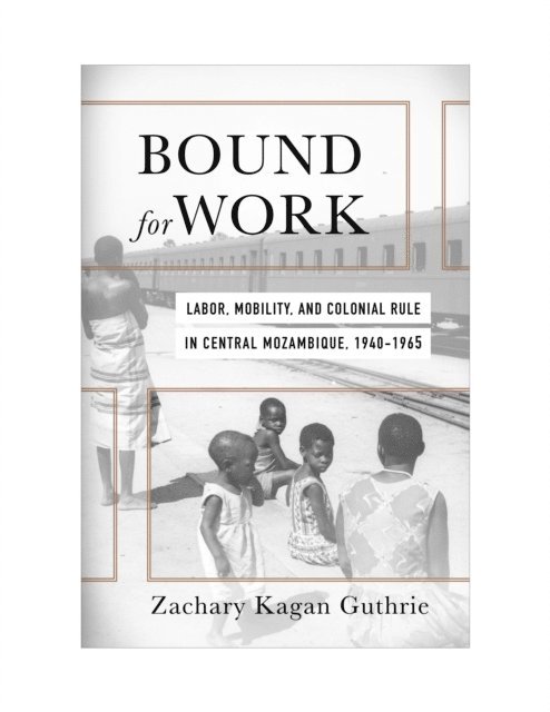 Zachary Kagan Guthrie - Bound for Work, E-bok