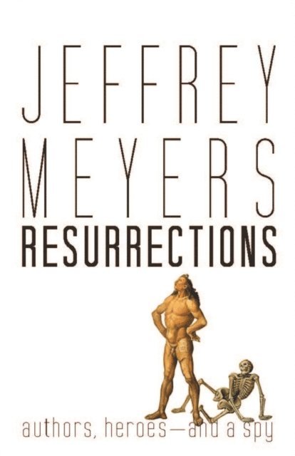 Jeffrey Meyers - Resurrections, E-bok