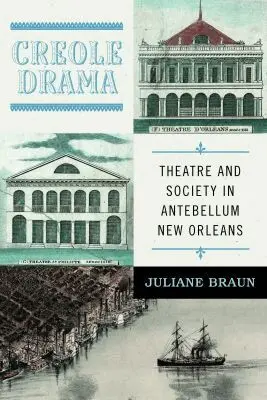 Juliane Braun - Creole Drama, Inbunden. Tillgänglighet: Tillfälligt slut