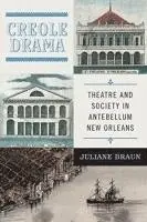 Juliane Braun - Creole Drama, Häftad. Tillgänglighet: Tillfälligt slut