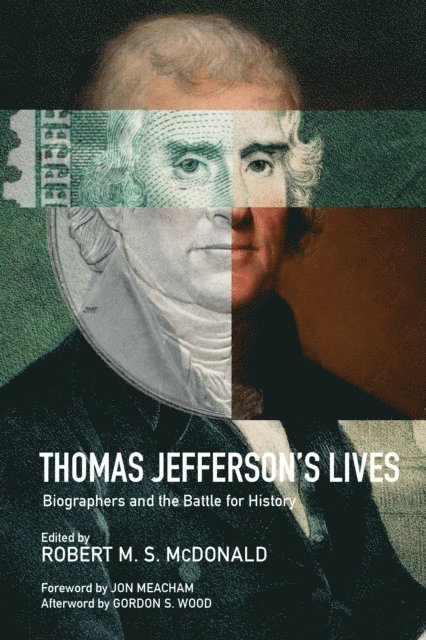 Robert M. S. McDonald - Thomas Jefferson's Lives, E-bok