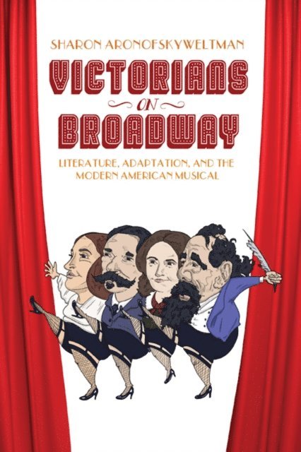 Sharon Aronofsky Weltman - Victorians on Broadway, E-bok