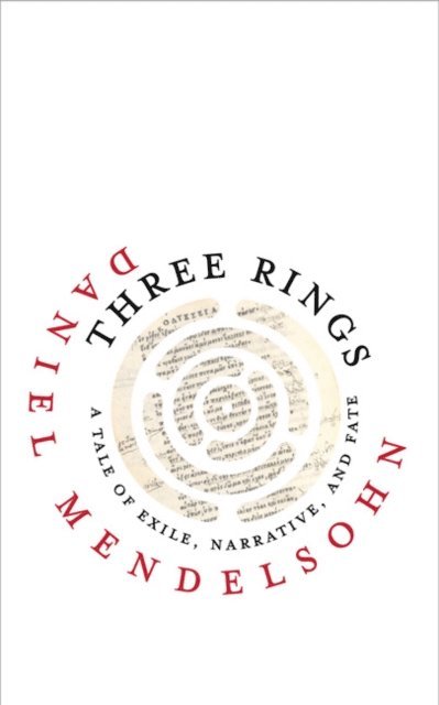 Daniel Mendelsohn - Three Rings, E-bok