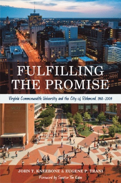 Eugene P. Trani, John T. Kneebone - Fulfilling the Promise, E-bok