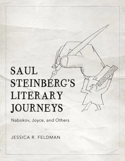 Jessica R. Feldman - Saul Steinberg's Literary Journeys, E-bok. Tillgänglighet: Lägg i varukorg