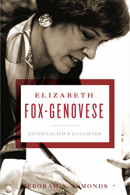 Deborah A. Symonds - Elizabeth Fox-Genovese, Inbunden. Tillgänglighet: Tillfälligt slut