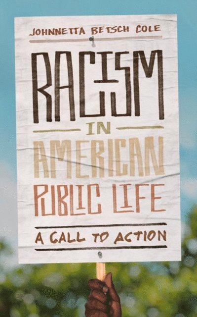 Johnnetta Betsch Cole - Racism in American Public Life, E-bok